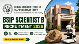 BSIP Scientist B Recruitment 2026