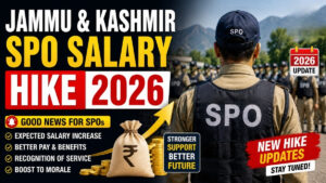 Jammu and Kashmir SPO Salary Hike 2026: Big Pay Raise Likely Soon for Special Police Officers