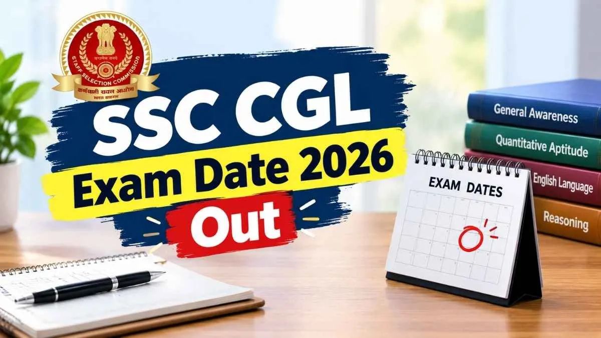 SSC CGL 2026 Exam Date Out