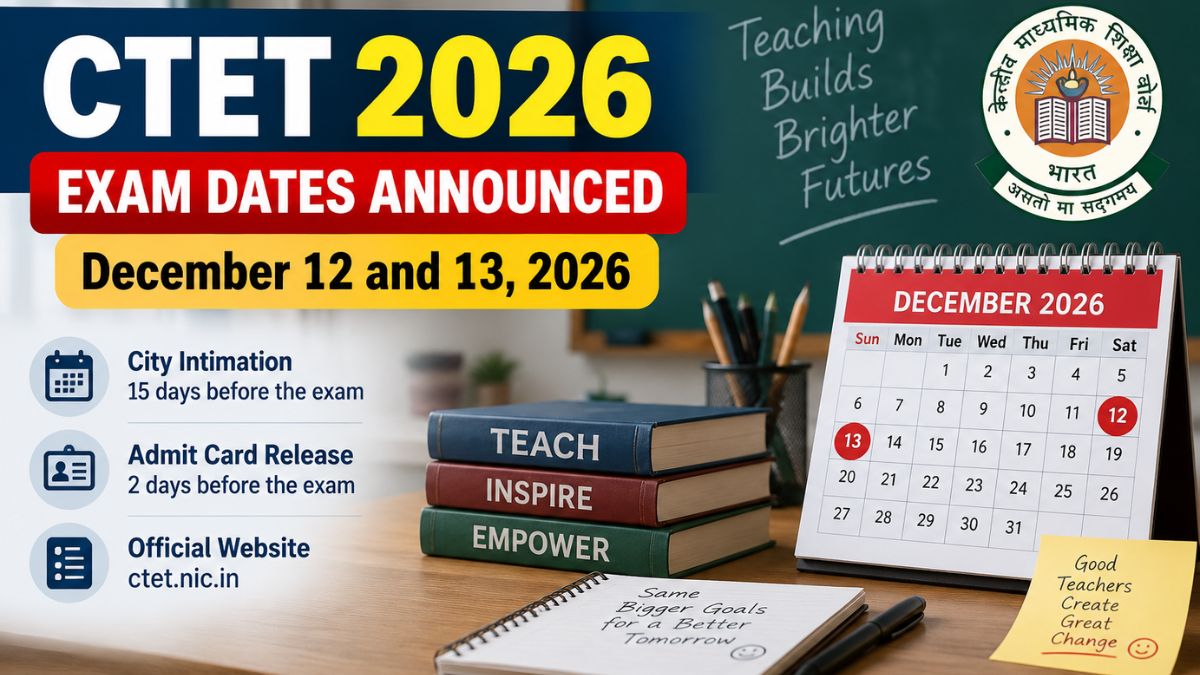 CTET 2026 Exam Dates Announced