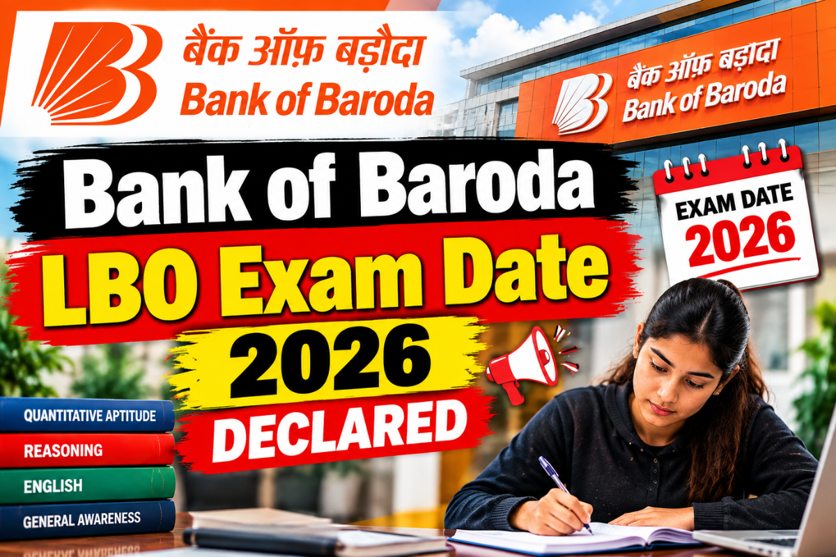 Bank of Baroda LBO Exam Date 2026