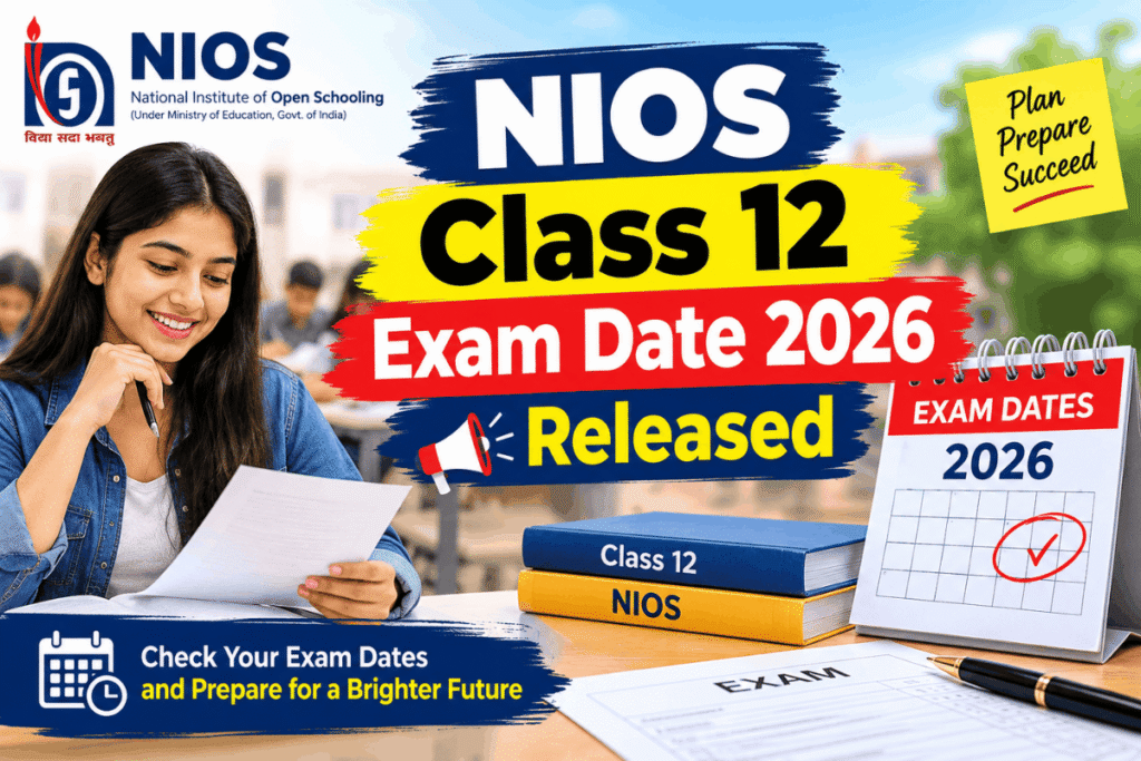 NIOS Class 12 Exam Date 2026 Released