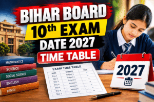 Bihar Board 10th Exam Date 2027 Time Table