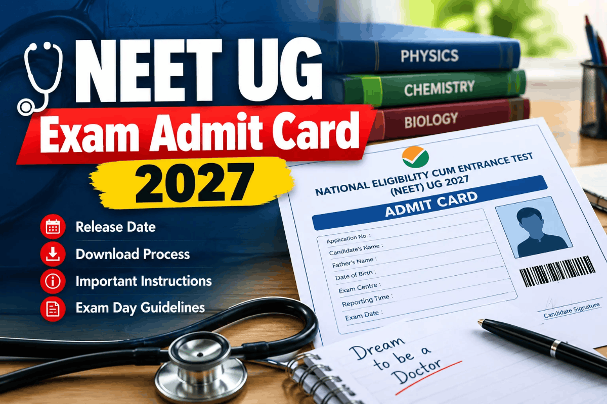 NEET UG Exam Admit Card 2027 Release Date