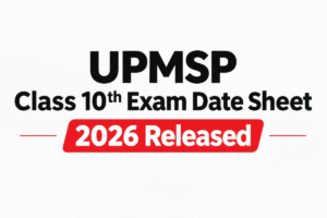 UPMSP Class 10th Exam Date Sheet 2026 Released